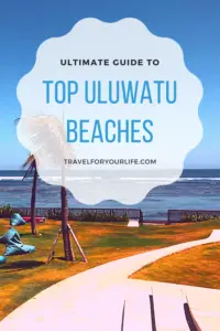 Ultimate Guide To Top Uluwatu Beaches